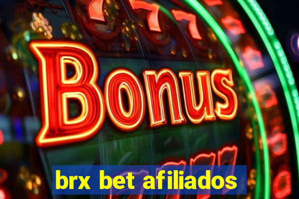 brx bet afiliados